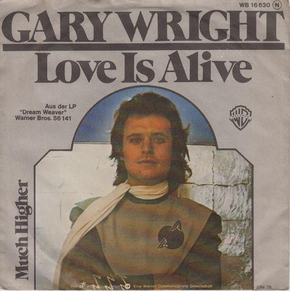 Gary Wright : Love Is Alive   (7", Single)