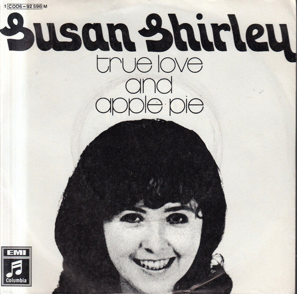 Susan Shirley : True Love And Apple Pie (7", Single, Mono)