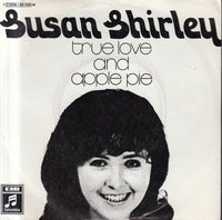 Susan Shirley : True Love And Apple Pie (7", Single, Mono)