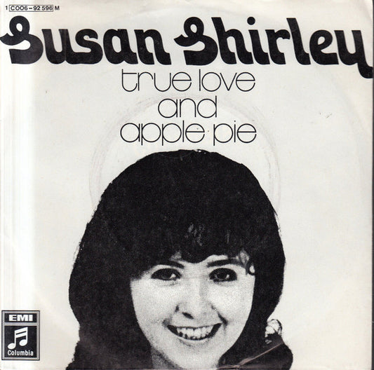 Susan Shirley : True Love And Apple Pie (7", Single, Mono)