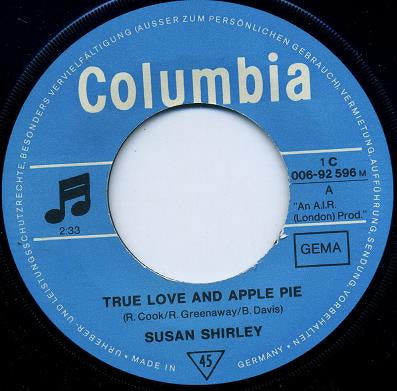 Susan Shirley : True Love And Apple Pie (7", Single, Mono)