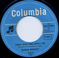 Susan Shirley : True Love And Apple Pie (7", Single, Mono)