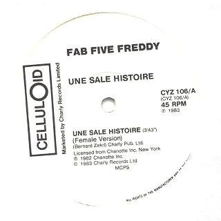 Fab 5 Freddy : Une Sale Histoire (12", Maxi)