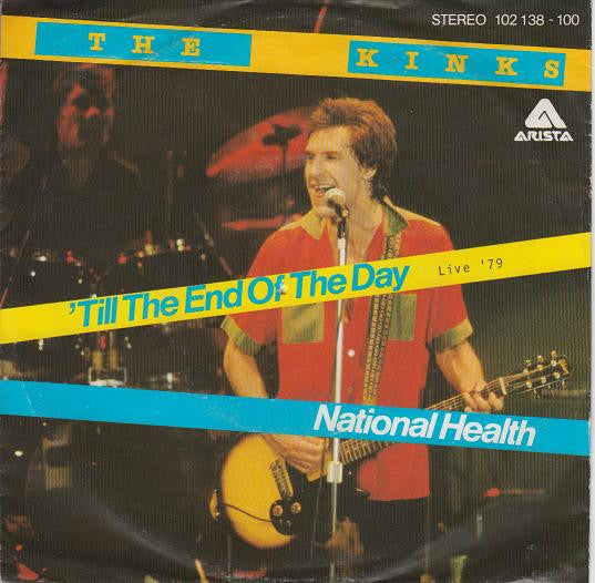 The Kinks : 'Till The End Of The Day (Live '79) (7", Single)