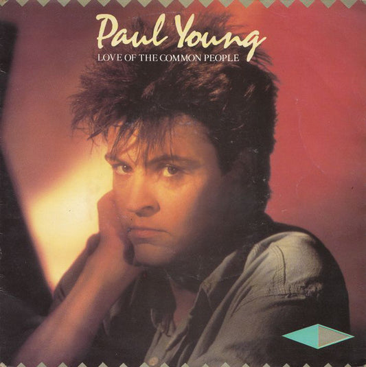 Paul Young : Love Of The Common People  (7", Single)