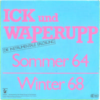Ick Und Waperupp : Sommer 64 / Winter 68 (7", Single)