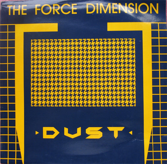 The Force Dimension : Dust (12")