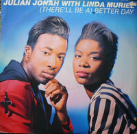 Julian Jonah & Linda Muriel : (There'll Be A) Better Day (12")