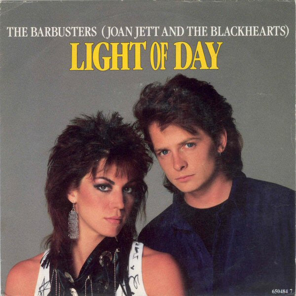 The Barbusters / Joan Jett And The Blackhearts* : Light Of Day (7")