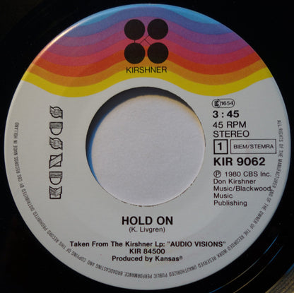Kansas (2) : Hold On (7", Single)