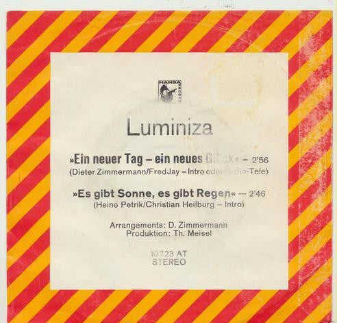 Luminiza* : Ein Neuer Tag ~ Ein Neues Glück / Es Gibt Sonne, Es Gibt Regen (7", Single)