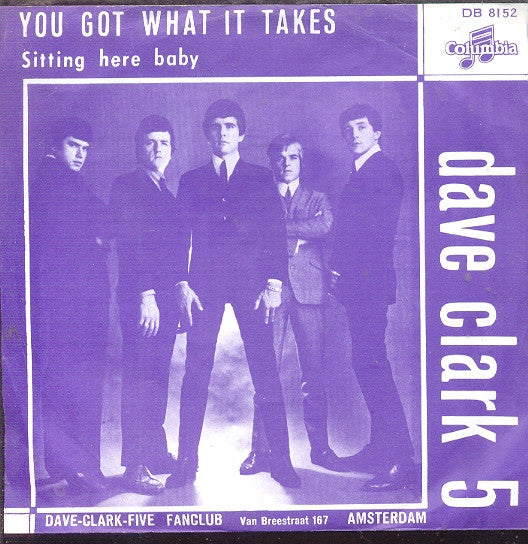 Dave Clark 5* : You Got What It Takes (7", Single)