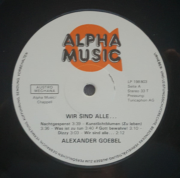 Alexander Goebel : Wir Sind Alle... (LP, Album)