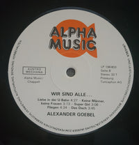 Alexander Goebel : Wir Sind Alle... (LP, Album)