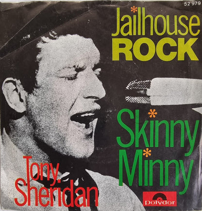 Tony Sheridan : Jailhouse Rock / Skinny Minny (7", Single, Mono)