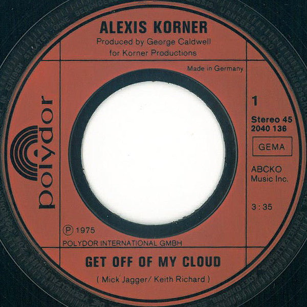 Alexis Korner : Get Off Of My Cloud (7")