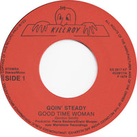 Goin' Steady : Good Time Woman (7")