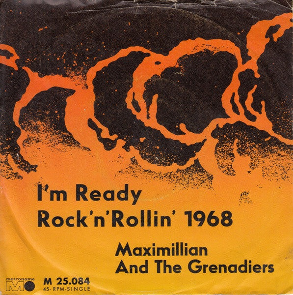 Maximillian And The Grenadiers : I'm Ready (7", Single)