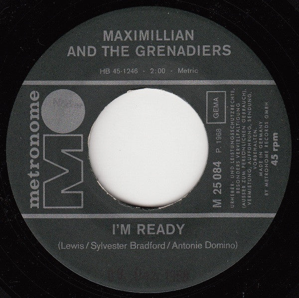 Maximillian And The Grenadiers : I'm Ready (7", Single)