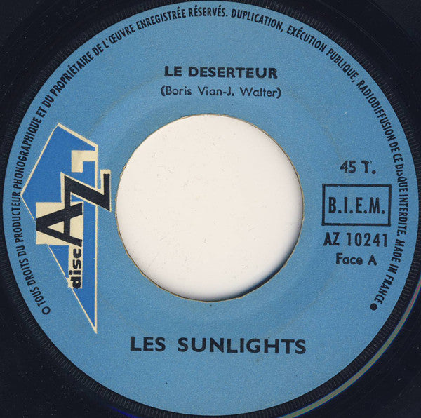 Les Sunlights : Le Deserteur / Le Galerien (7", Single, Jukebox, Promo)