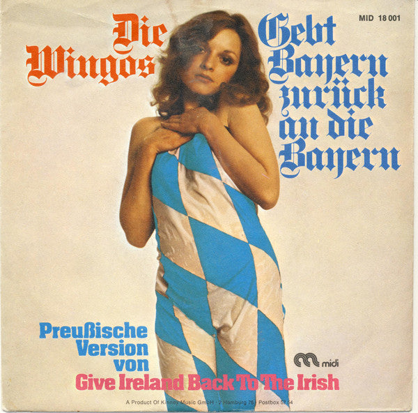 Die Wingos : Gebt Bayern Zurück An Die Bayern (7", Single)