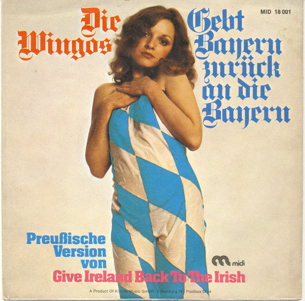 Die Wingos : Gebt Bayern Zurück An Die Bayern (7", Single)