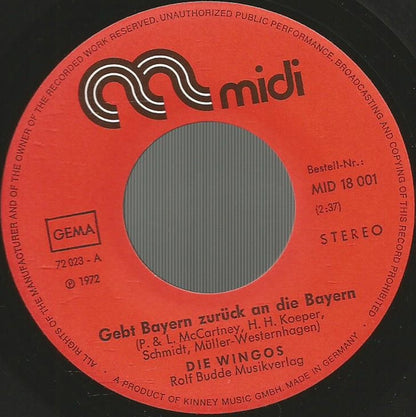 Die Wingos : Gebt Bayern Zurück An Die Bayern (7", Single)