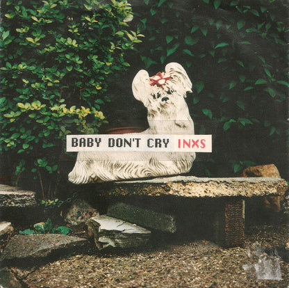 INXS : Baby Don't Cry (7", Single)