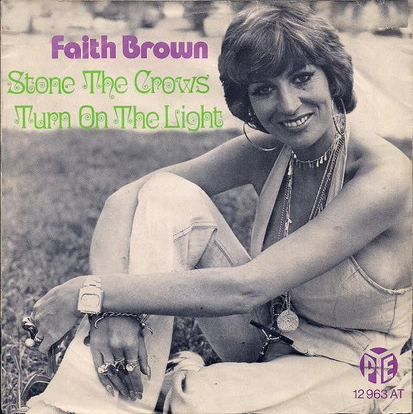 Faith Brown : Stone The Crows / Turn On The Light (7", Single)