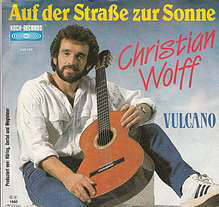 Christian Wolff* : Auf Der Straße Zur Sonne (7", Single)