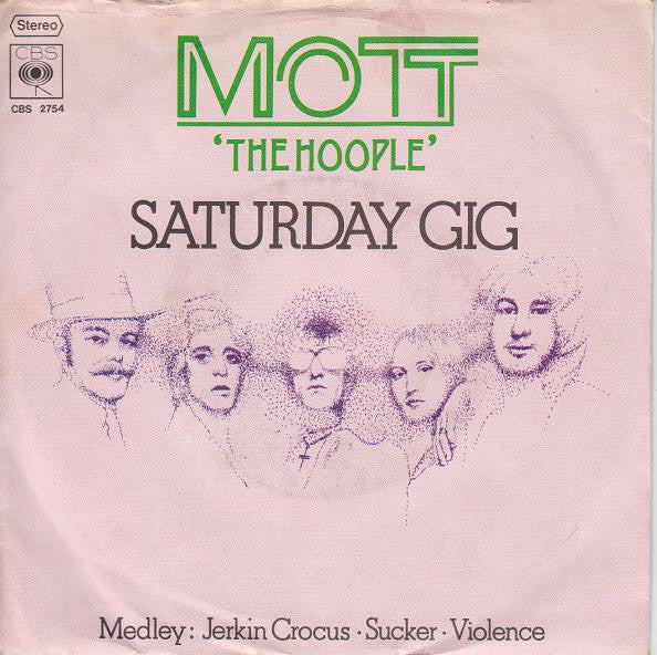Mott The Hoople : Saturday Gig (7", Single)