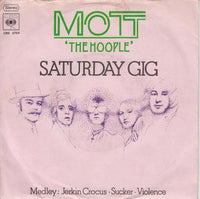 Mott The Hoople : Saturday Gig (7", Single)