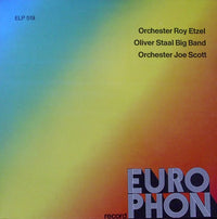 Soundorchester Roy Etzel / Oliver Staal Big Band / Orchester Joe Scott : Orchester Roy Etzel / Oliver Staal Big Band / Orchester Joe Scott (LP)