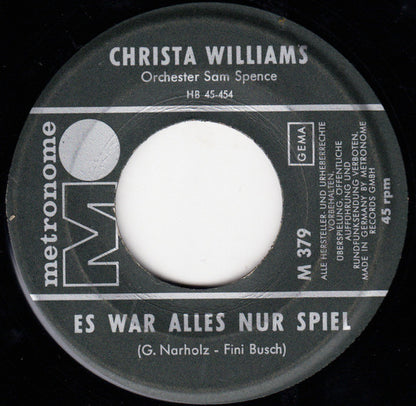 Christa Williams : Es War Alles Nur Spiel (7", Single)