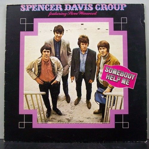 Spencer Davis Group* Featuring Steve Winwood : Somebody Help Me (LP, Comp)