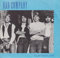 Bad Company (3) : Electricland (7", Single)