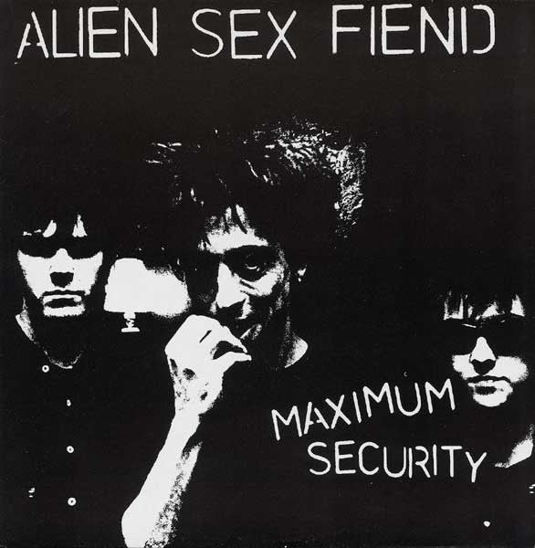 Alien Sex Fiend : Maximum Security (LP, Album)