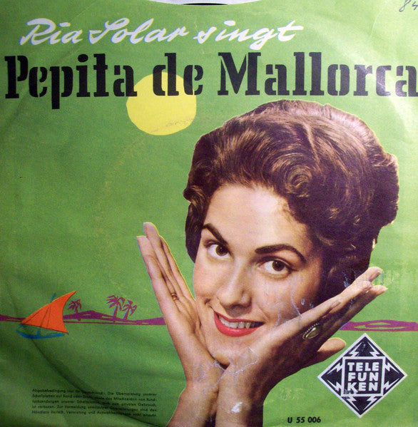 Ria Solar : In Der Mitte Von Samoa / Pepita De Mallorca (7", Single)
