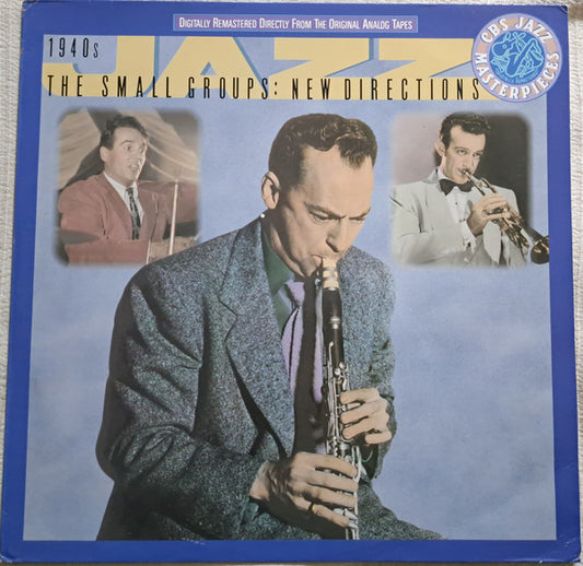Woody Herman & His Woodchoppers*, Gene Krupa Jazz Trio, Harry James & His Sextet : The 1940's - The Small Groups: New Directions (LP, Comp, Mono, RM)