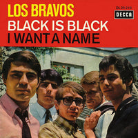 Los Bravos : Black Is Black / I Want A Name (7", Single)
