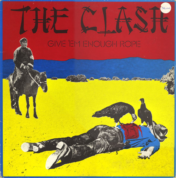 The Clash : Give 'Em Enough Rope (LP, Album, RE)