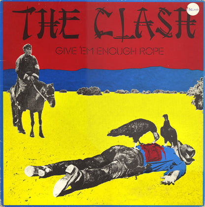 The Clash : Give 'Em Enough Rope (LP, Album, RE)
