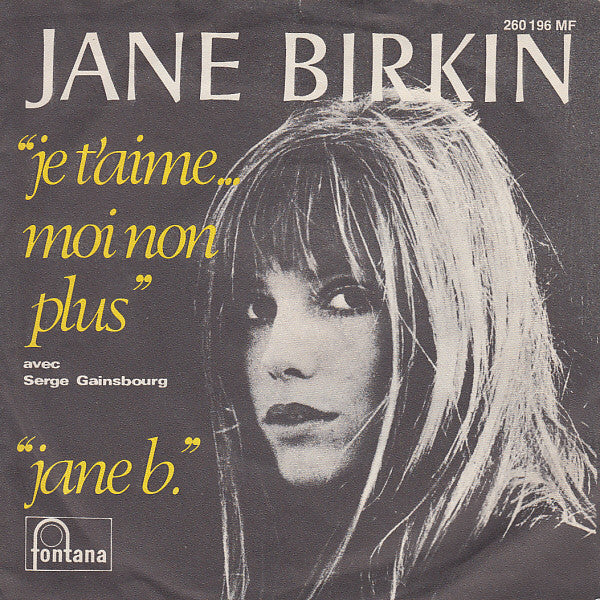 Jane Birkin Avec Serge Gainsbourg : Je T'aime... Moi Non Plus / Jane B. (7", Single, Mono, Top)
