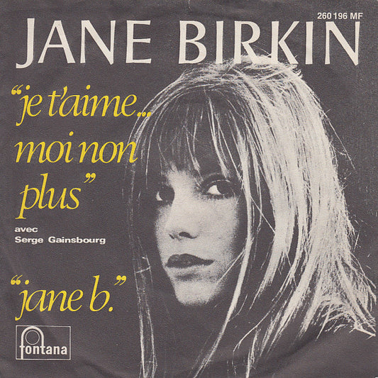 Jane Birkin Avec Serge Gainsbourg : Je T'aime... Moi Non Plus / Jane B. (7", Single, Mono, Top)
