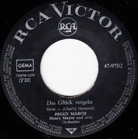 Peggy March : Hundert Jahre Und Noch Mehr / Das Glück Vergeht (7", Single)