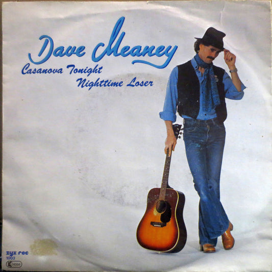 Dave Meaney* : Casanova Tonight / Nighttime Loser (7")