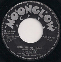 Jodie Sands : With All My Heart / (Can't We Be) More Than Only Friends (7", Single)
