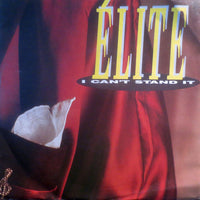 Élite (7) : I Can't Stand It (7", Single)