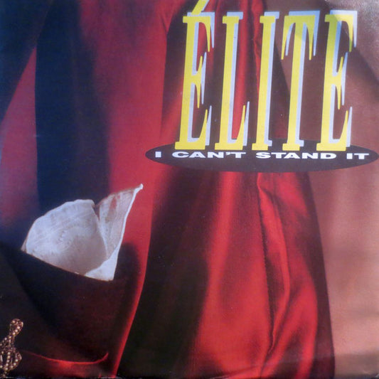 Élite (7) : I Can't Stand It (7", Single)
