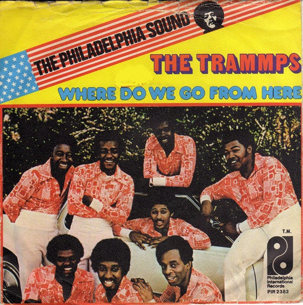The Trammps : Where Do We Go From Here (7", Single)
